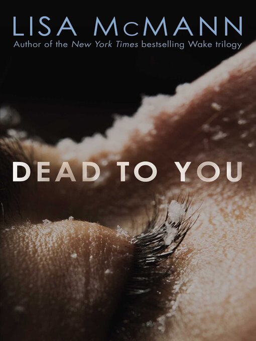 Title details for Dead to You by Lisa McMann - Available